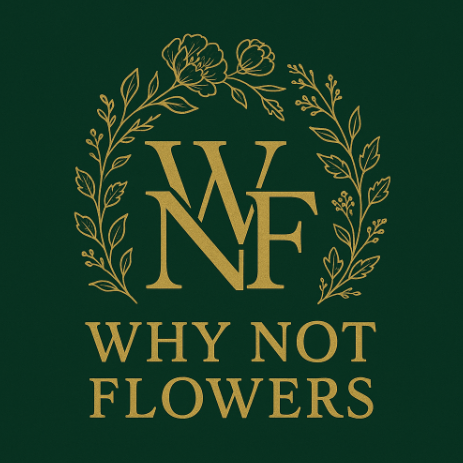 Why Not Flowers